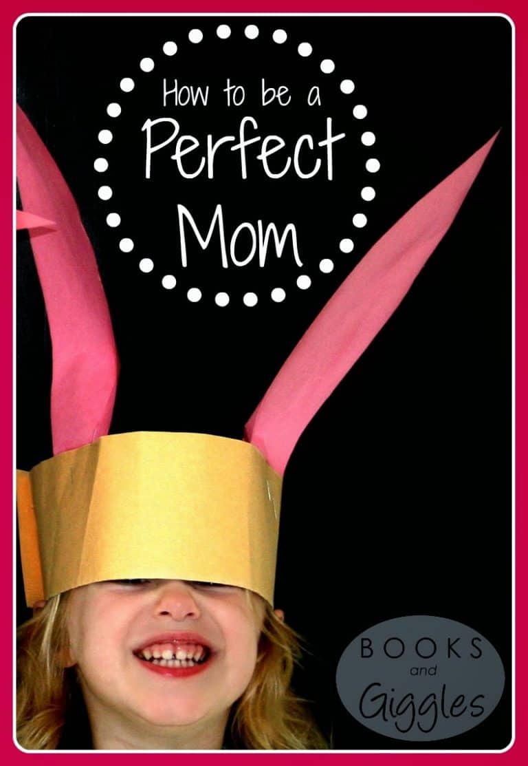 How to be a Perfect Mom